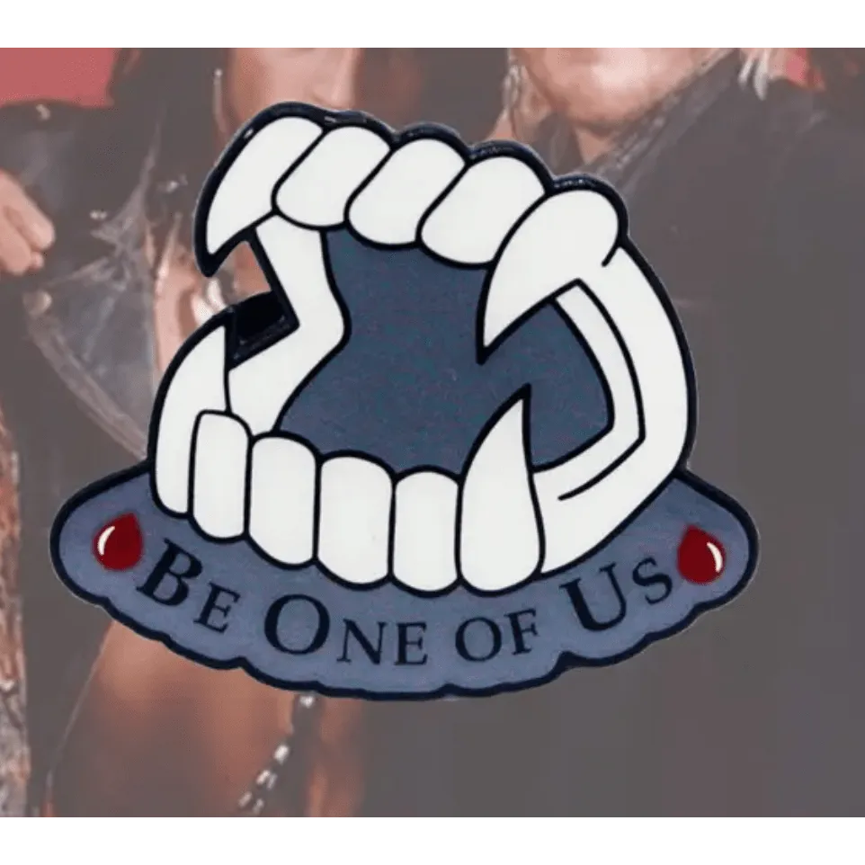 Be One Of Us Vampire Teeth Glow In The Dark Pin